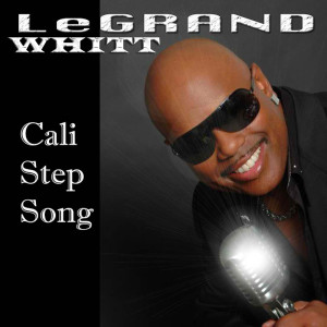 Album Cali Step from LeGrand Whitt
