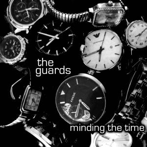 Album Minding The Time from The Guards