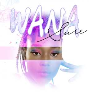 Wana的专辑SURE (Explicit)
