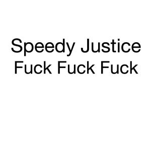 Speedy Justice的專輯**** **** **** (Explicit)