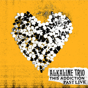 The Alkaline Trio的專輯This Addiction (Past Live)