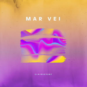 Album Clairvoyant from Mar Vei