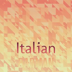 ดาวน์โหลดและฟังเพลง Italian Barman พร้อมเนื้อเพลงจาก Aarie Meris