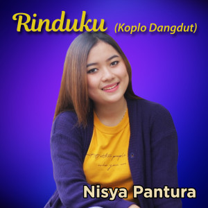 Dengarkan Rinduku(Koplo Dangdut) lagu dari Nisya Pantura dengan lirik