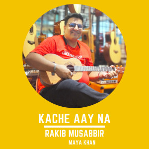 Rakib Musabbir的專輯Kache Aay Na
