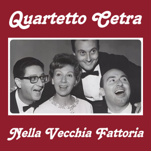 Nella Vecchia Fattoria dari Quartetto Cetra