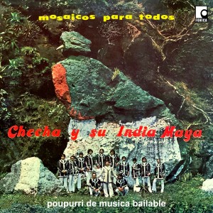 Checha y su India Maya的專輯Mosaicos para Todos