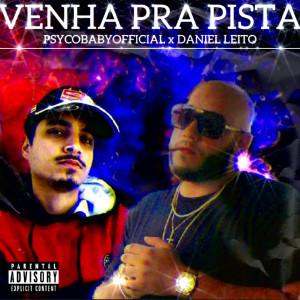 Listen to Venha Pra Pista song with lyrics from PSYCOBABYOFFICIAL