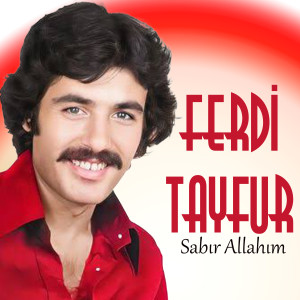 Album Sabır Allahım from Ferdi Tayfur