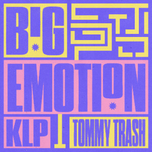 Tommy Trash的專輯Big Emotion (TT ’03 Remix)
