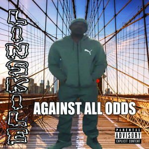 收聽Linskile的Against All Odds (Explicit)歌詞歌曲