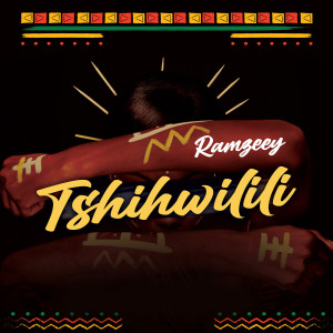 Album Tshihwilili from Ramzeey