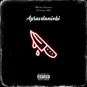 Album Apravdaniebi (Explicit) from Misha Xramovi