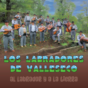 收聽Los Labradores De Valleseco的Al Labrador y A La Tierra歌詞歌曲