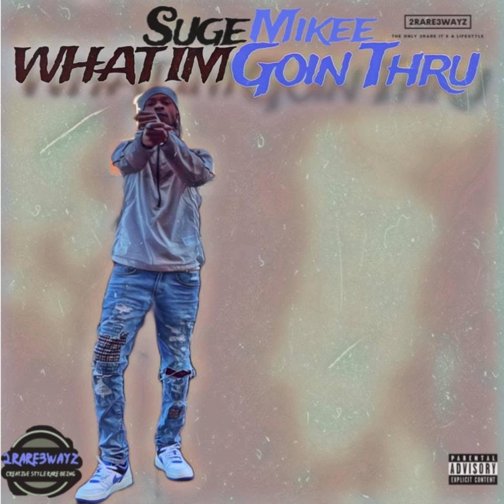 What im goin thru (Explicit)