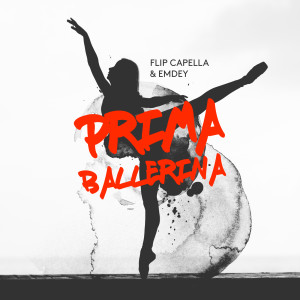 อัลบัม Prima Ballerina ศิลปิน Flip Capella