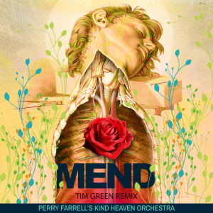 อัลบัม Mend (Tim Green Remix) ศิลปิน Perry Farrell