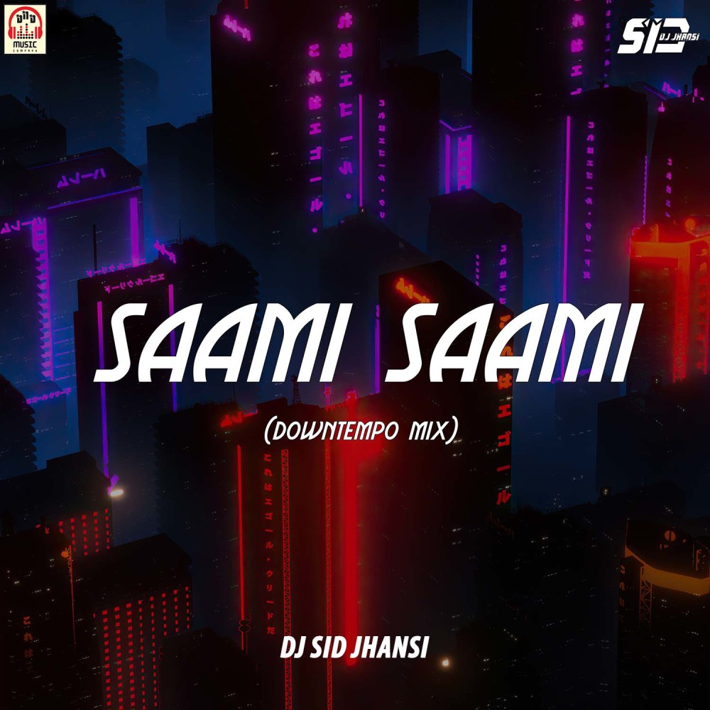 Saami Saami (Downtempo Mix)