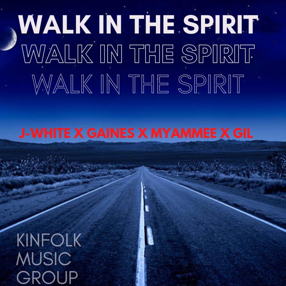 Walk In The Spirit (feat. Gaines, Myammee & G.I.L) (Radio Edit)