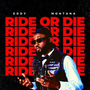 Ride or die dari Eddy montana