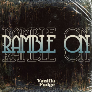 Album Ramble On (2022 Remaster) oleh Vanilla Fudge
