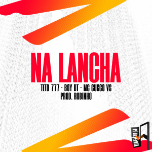 收聽Tito 777的Na Lancha歌詞歌曲