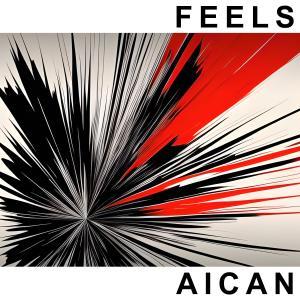 收聽Aican的Feels歌詞歌曲