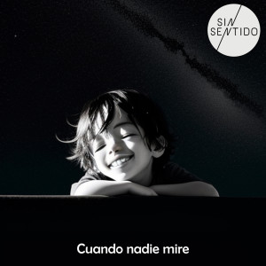 收聽Sin Sentido的Cuando Nadie Mire歌詞歌曲