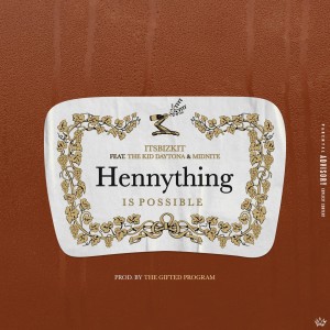 อัลบัม Hennything is Possible (Explicit) ศิลปิน The Kid Daytona