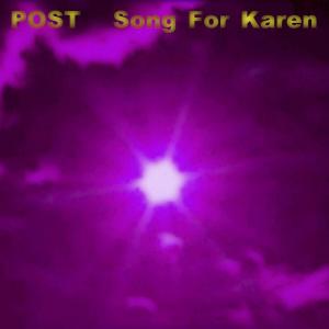 Song For Karen 2023 dari Post