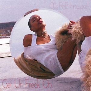 Album Get Ur Freak On - 00s RnB throwback (Explicit) oleh Various Artists