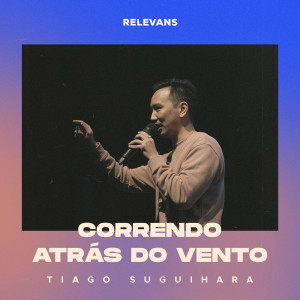 Tiago Suguihara的專輯Correndo Atrás do Vento