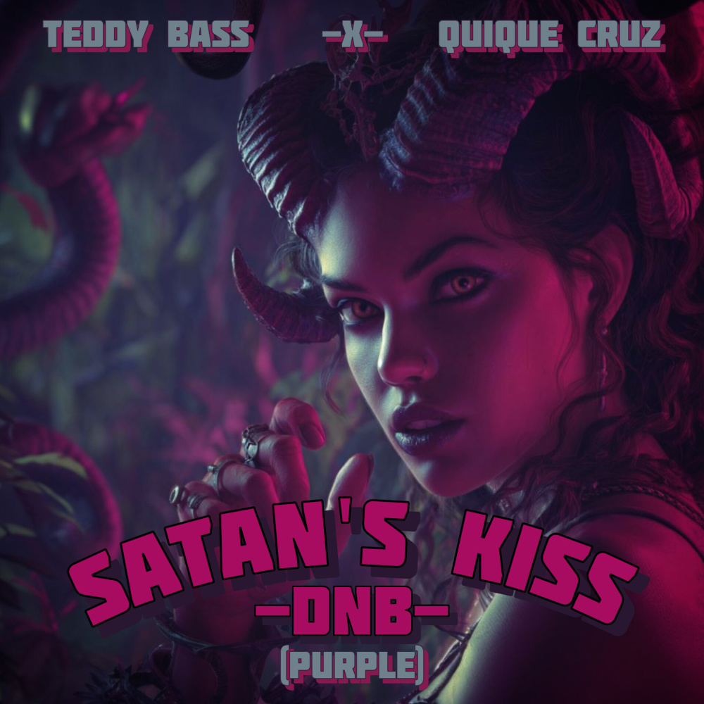 Satan's Kiss (Drum 'N' Bass Purple Remix|Explicit)