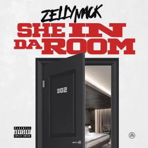 ดาวน์โหลดและฟังเพลง She In Da Room (Explicit) พร้อมเนื้อเพลงจาก ZellyMack