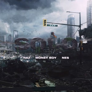 Listen to Solo (Explicit) song with lyrics from Naz