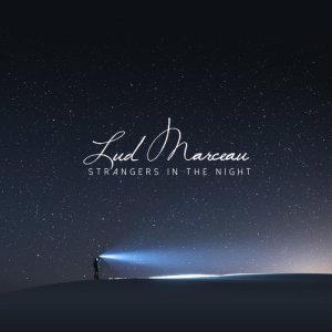 收聽Lud Marceau的Strangers in the Night歌詞歌曲