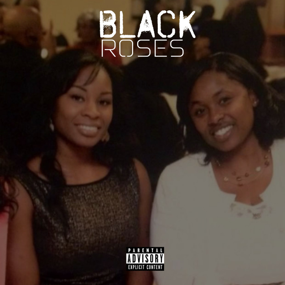 Black Roses (Explicit)