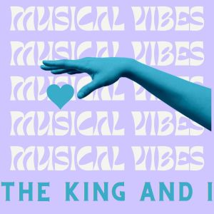 Album Musical Vibes - The King and I from Various