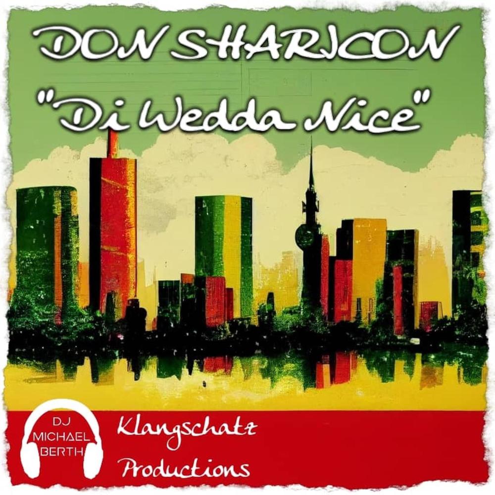 Di Wedda Nice (feat. Don Sharicon)