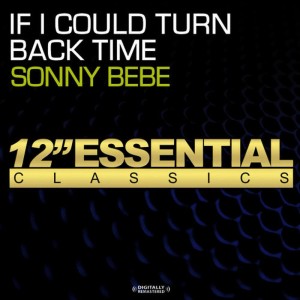 ดาวน์โหลดและฟังเพลง If I Could Turn Back Time พร้อมเนื้อเพลงจาก Sonny Bebe