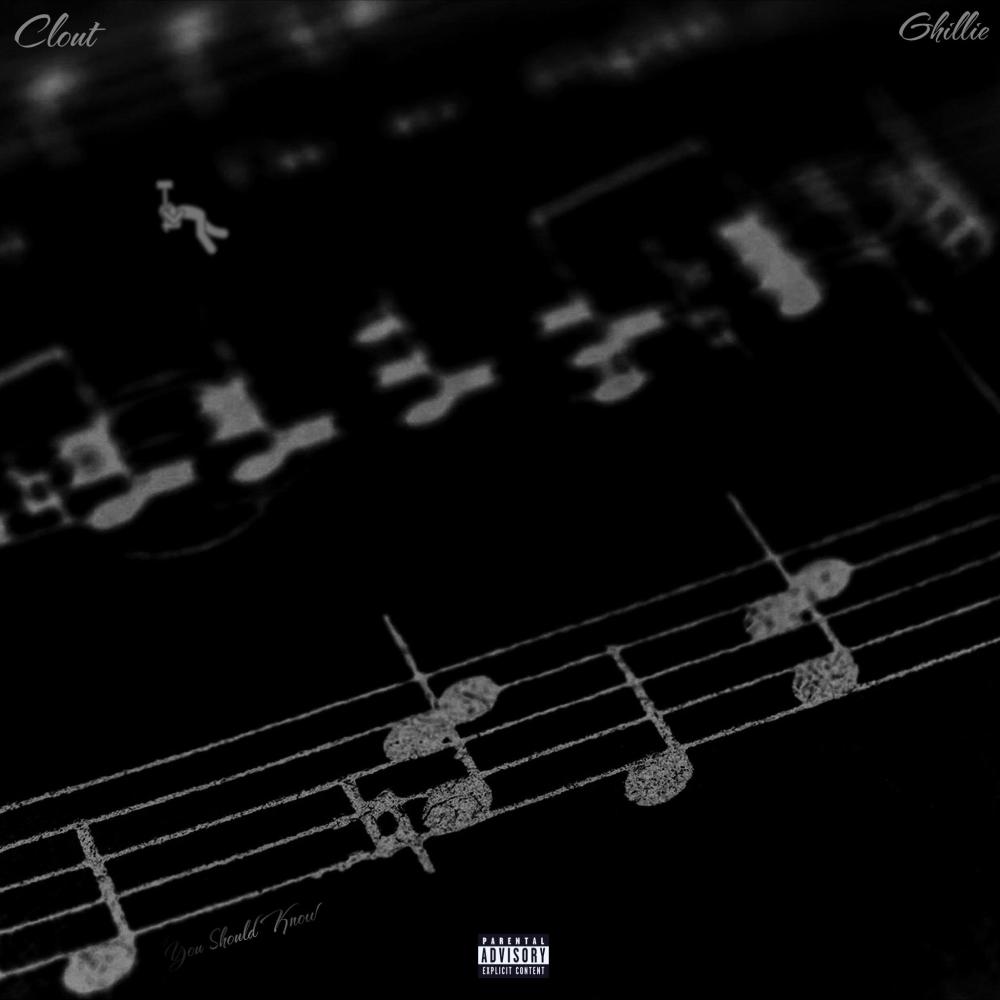 You Should Know (feat. Ghillie) (Explicit)
