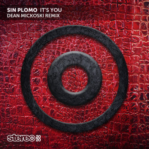 It's You (Dean Mickoski Remix) dari Sin Plomo