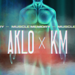 Listen to Muscle Memory song with lyrics from AKLO