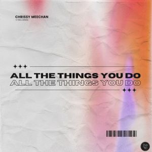 Chrissy Meechan的专辑All The Things You Do