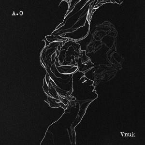 收聽Vnuk的A.0 (Explicit)歌詞歌曲