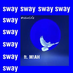 收聽beforeglory的sway (feat. M!AH) (Explicit)歌詞歌曲