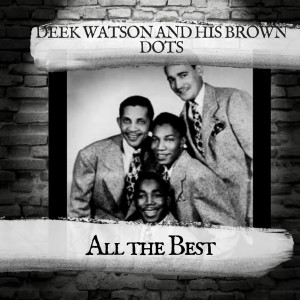 Album All the Best from Deek Watson and His Brown Dots