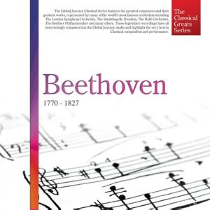 อัลบัม The Classical Greats Series, Vol. 2: Beethoven ศิลปิน Global Journey Orchestra