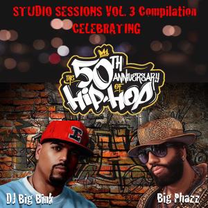 DJ Big Bink的專輯Studio Sessions, Vol. 3 Celebrating 50 Years Of Hip Hop (Explicit)