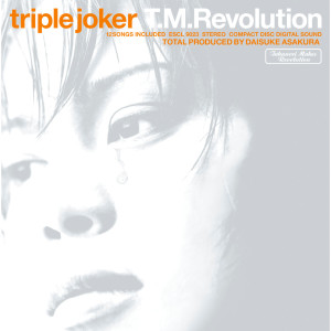T. M. Revolution的專輯triple joker